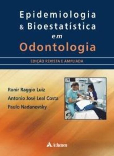 Epidemiologia e Bioestatística em Odontologia
