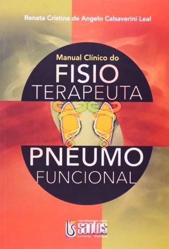 Manual Clínico do Fisioterapeuta Pneumofuncional