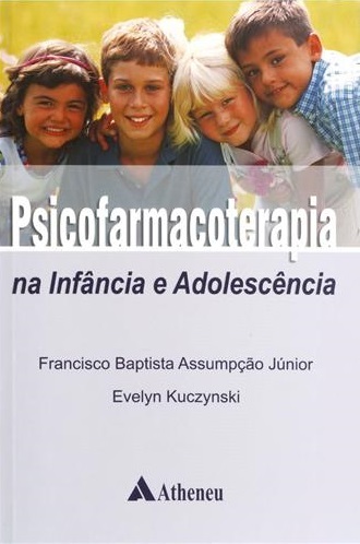 Psicofarmacoterapia na Infância e Adolescência