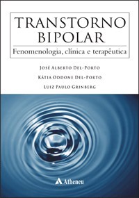 Transtorno Bipolar | Fenomologia Clínica e Terapêutica