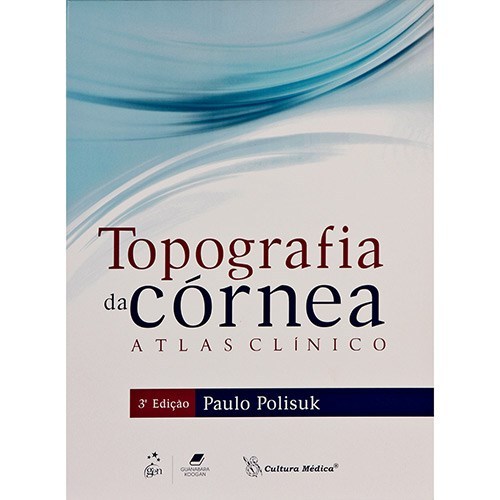Topografia da Córnea Atlas Clínico 3.ª Ed.