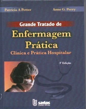 Grande Tratado de Enfermagem Prática | Clínica e Prática Hospitalar