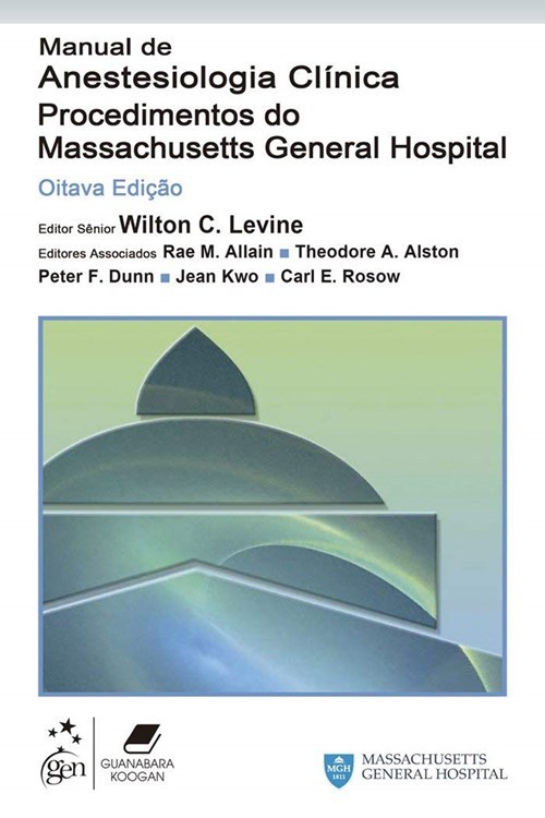 Manual de Anestesiologia Clínica | Procedimentos do Massachusetts General Hospital