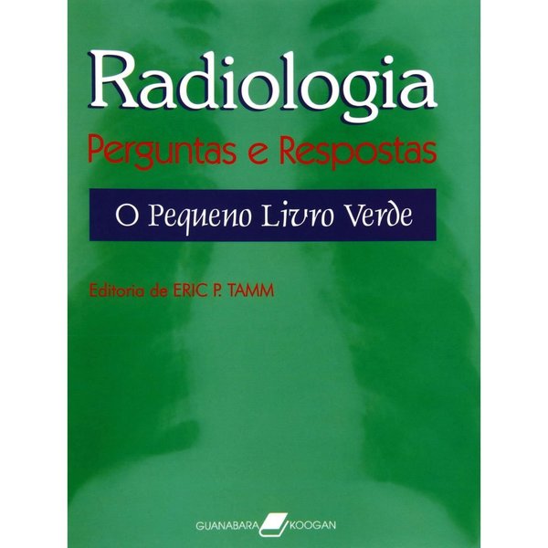 Radiologia | Perguntas e Respostas | O Pequeno Livro Verde